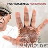 Hugh Masekela - No Borders