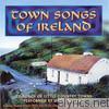Town Songs Of Ireland