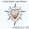 Human Drama - Songs of Betrayal, Part 2