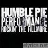 Humble Pie - Performance - Rockin' the Fillmore (Live)