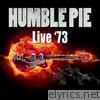 Humble Pie - Live '73