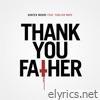 Hunter Moore - Thank You Father