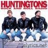 Huntingtons - Rock and Roll Radio