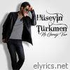 Huseyin Turkmen - Ne Gereği Var - EP