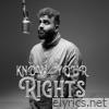 Know Your Rights! - Single