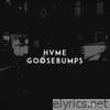 Hvme - Goosebumps - Single