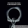 I Am Kloot - Hold Back the Night I Am Kloot Live (Deluxe Edition)