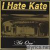 I Hate Kate - Act One
