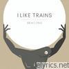 I Like Trains - Beacons - EP