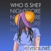 Who is She? Nightcore - EP