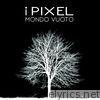 I Pixel - Mondo vuoto - EP
