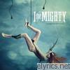 I The Mighty - Karma Never Sleeps - EP