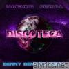 Discoteca (Benny Benassi Remix) - Single