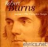 The Complete Songs of Robert Burns Volume 2