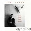 Ian Tyson - And Stood There Amazed