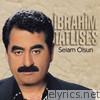 Ibrahim Tatlises - Selam Olsun