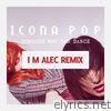 Icona Pop - Someone Who Can Dance (Remixes) - Single