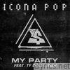 Icona Pop - My Party (feat. Ty Dolla $ign) - Single