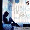 Aching for Your Inner Peace (Deluxe Edition)