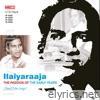 Ilaiyaraaja - The Passion of the Early Years