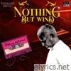 Nothing But Wind (Original Background Score)