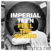 Imperial Teen - Feel the Sound