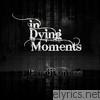 In Dying Moments - Forgiveness - EP