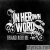 In Her Own Words - Brand New Me - EP