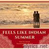 Feels Like Indian Summer - South Asian Traditional Beach Music