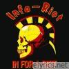 Infa Riot - In For A Riot