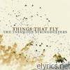 Infamous Stringdusters - Things That Fly