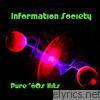 Information Society - Pure '80s Hits: Information Society (Re-Recorded Versions)