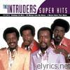 Intruders - The Intruders: Super Hits