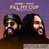 Fill My Cup (KDaGreat Remix) - Single