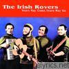 Irish Rovers - Years May Come, Years May Go