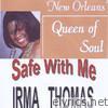 Irma Thomas - Safe With Me
