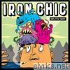 Iron Chic - Split N' S**t - EP