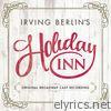 Irving Berlin - Irving Berlin's Holiday Inn (Original Broadway Cast Recording)
