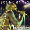 Isaac Hayes - At Wattstax (Live)