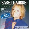 Isabelle Aubret - Isabelle Aubret chante Brel