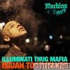 Isaiah Toothtaker - Illuminati Thug Mafia