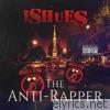 Ishues the Anti-Rapper