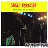 Israel Vibration - Why You So Craven