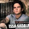 Issa Gadala - 10 Segundos