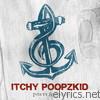 Itchy Poopzkid - Ports & Chords (Deluxe Edition)