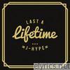 Last a Lifetime (Worldwide Edition)