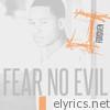 J. Forgiven - Fear No Evil