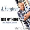 Not My Home (feat. Nathan Johnson) - Single