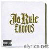 Ja Rule - Exodus (Explicit Version)