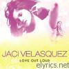 Jaci Velasquez - Love Out Loud